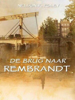 cover image of De Brug naar Rembrandt